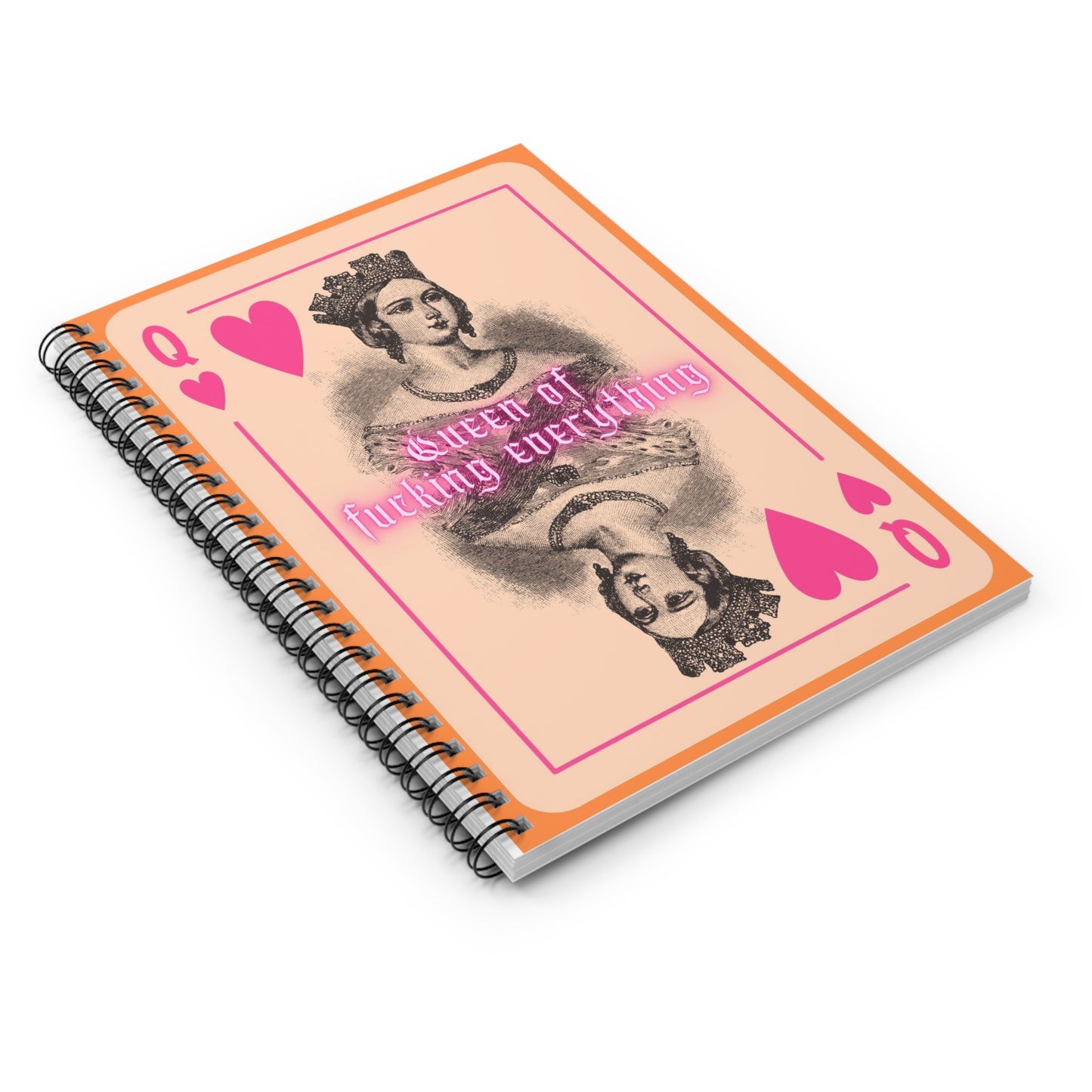 Queen of Fucking Everything Design - Ruled Line Spiral Notebook Journal
