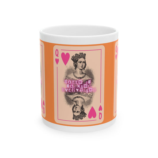 Queen of Fu*king Everything Ceramic Mug, Vintage Queen Playing Card Style for Your Bestie, Friend, BFF, Girlfriend, CoWorker, Birthday Gift  (11oz, 15oz)