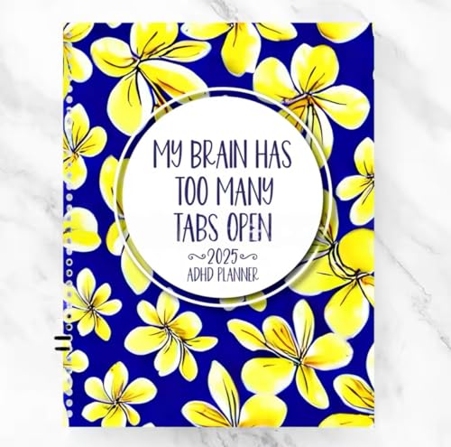 My Brain Has Too Many Tabs Open Planner 2025 Funny Daily Planner for ADHD Adults
