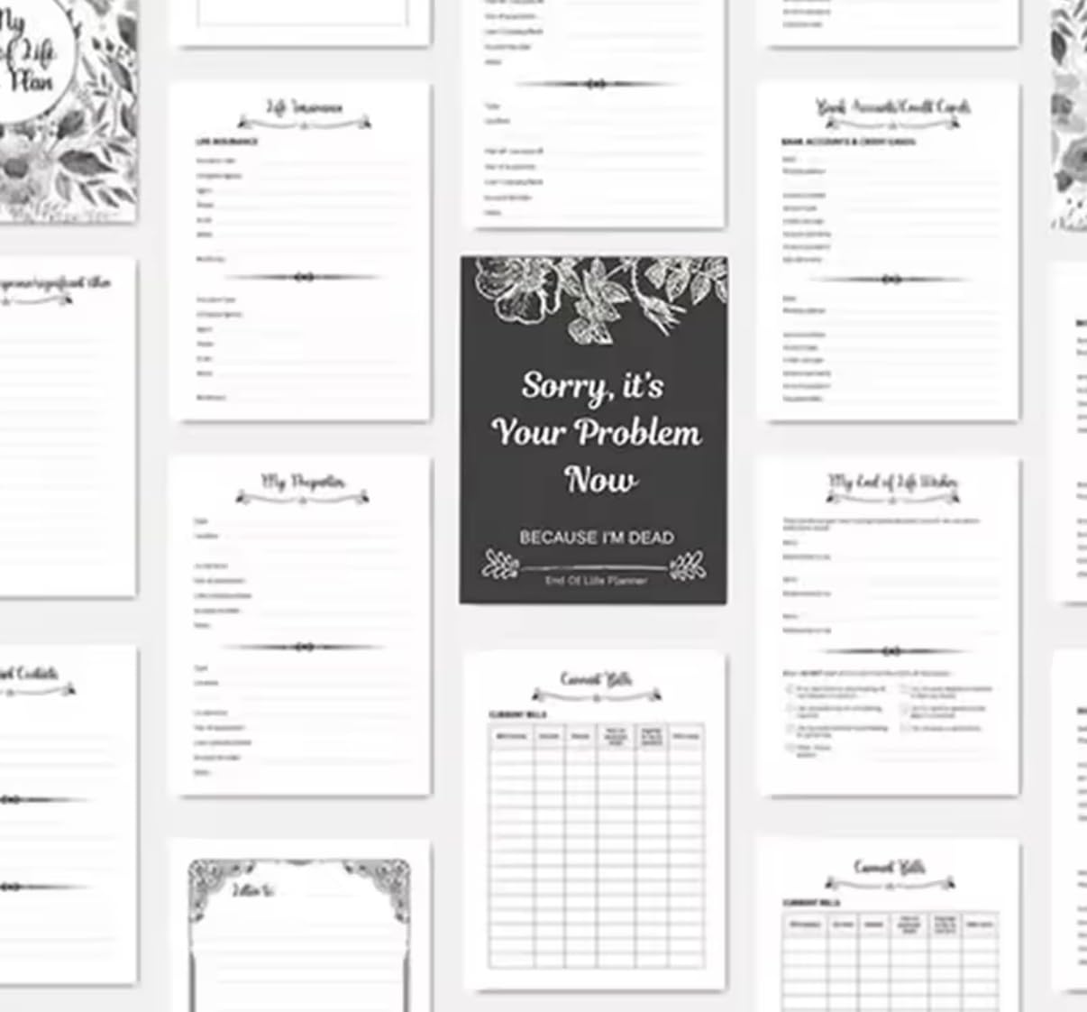 Sorry, It's Your Problem Now, Because I'm Dead, End of Life Planner, Guided Final Arrangements End of Life Planner Organizer Notebook, Interesting Notebook Book Notepad