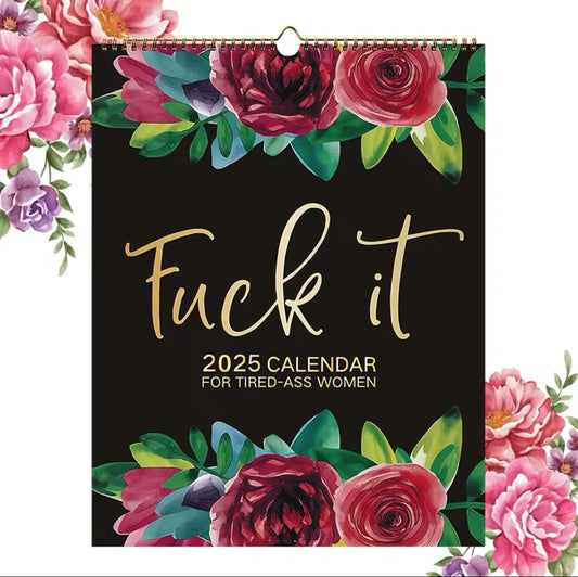 2025 Calendar for Tired-Ass Women | Tired Women Calendar | Fu-ck It Calendar, Hang with Ease, Funny Home Office Wall Calendar - Funny Monthly Calendar Gag Gift for Women