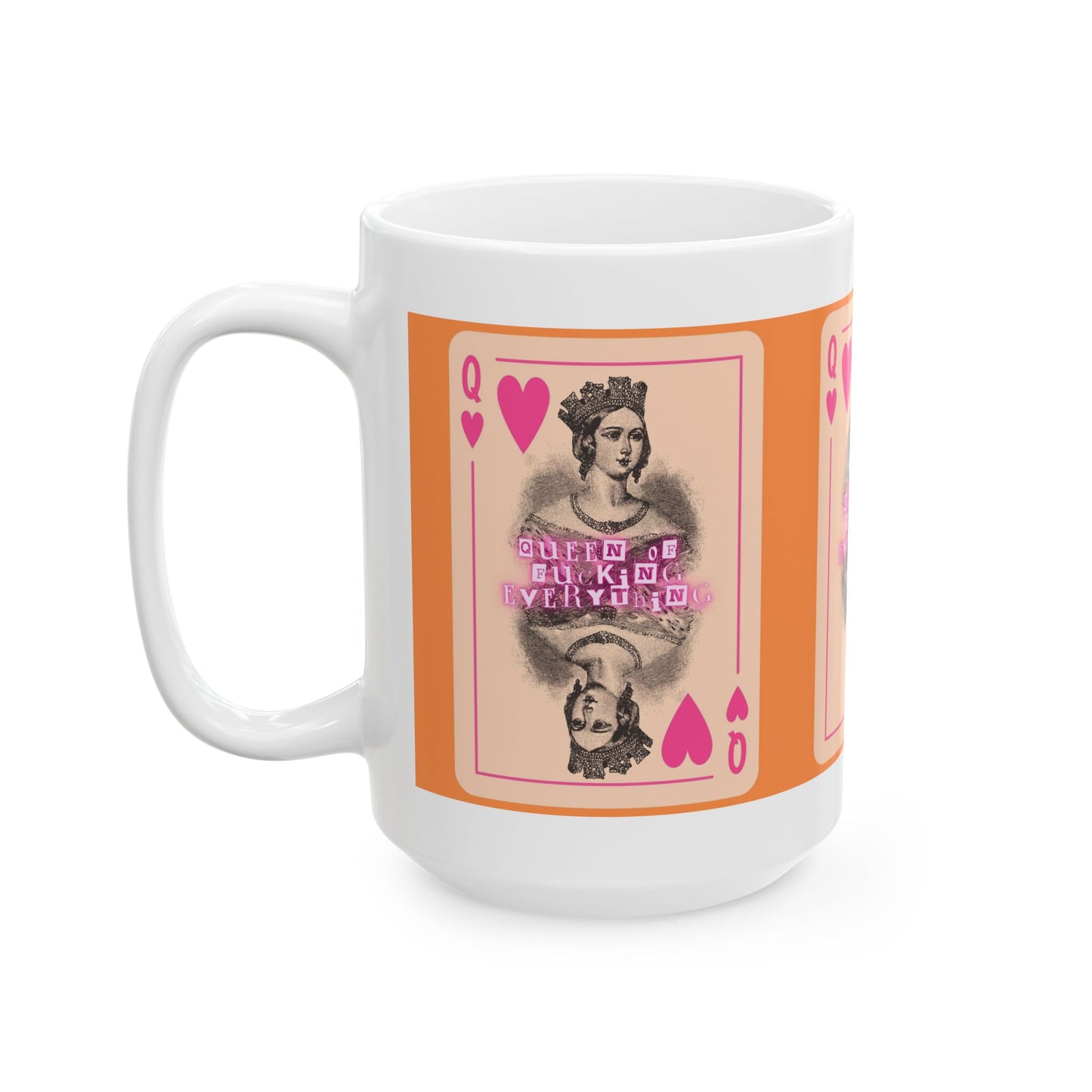 Queen of Fu*king Everything Ceramic Mug, Vintage Queen Playing Card Style for Your Bestie, Friend, BFF, Girlfriend, CoWorker, Birthday Gift  (11oz, 15oz)
